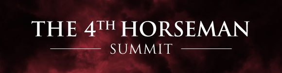 The 4th Horseman Summit